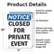 Signmission Closed For Private Event OSHA Notice Sign, Vinyl Decal, 7in W x 10in L, 2PK OS-2PACK-NS-D-710-V-10676 - alternate 3
